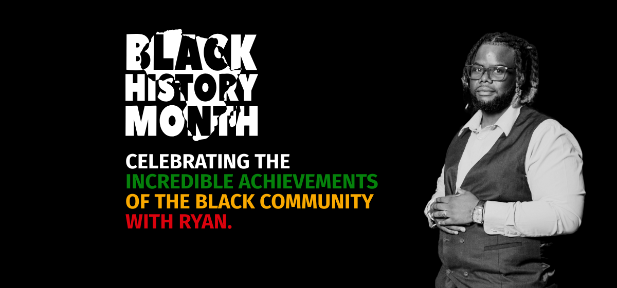 Celebrating the incredible achievements of the Black Community.